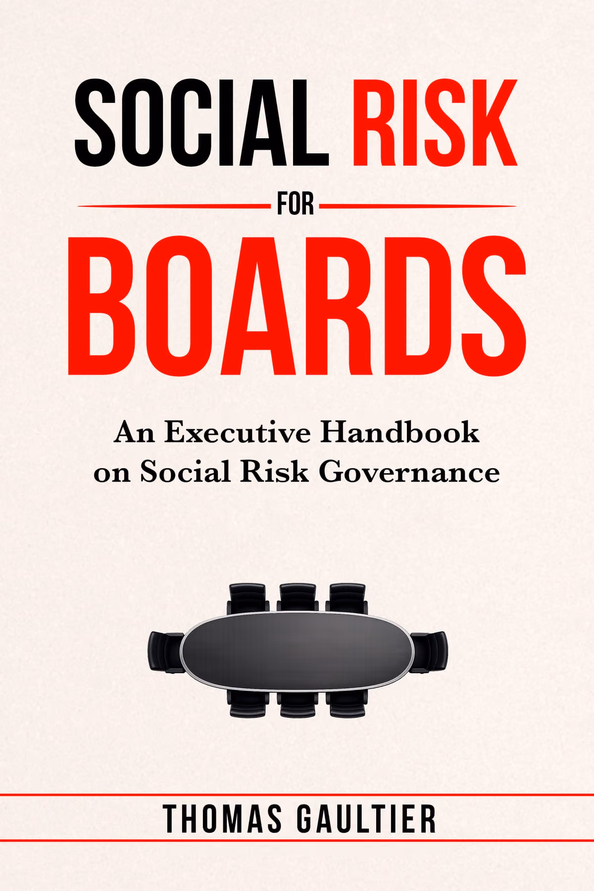 Cover of Social Risk for Boards: An Executive Handbook on Social Risk Governance